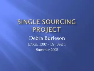 Single-sourcing project