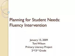 Planning for Student Needs: Fluency Intervention