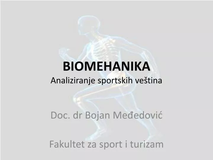 biomehanika analiziranje sportskih ve tina