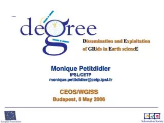Monique Petitdidier IPSL/CETP monique.petitdidier@cetp.ipsl.fr