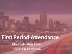 First Period Attendance - slide 1