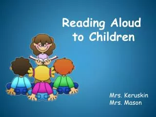 Reading Aloud to Children