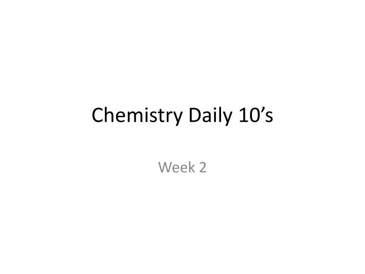 chemistry daily 10 s