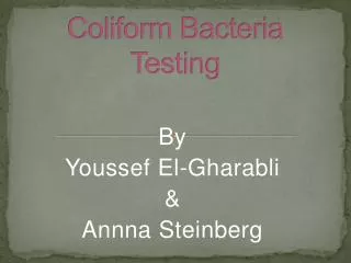 Coliform Bacteria Testing