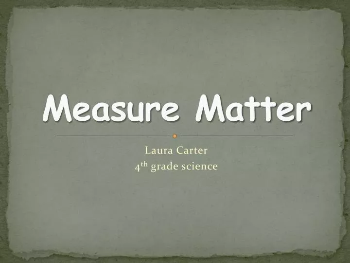 measure matter