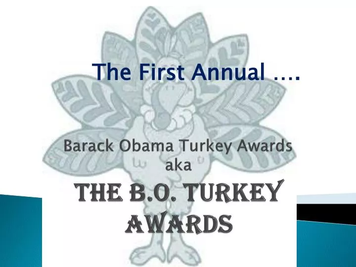 barack obama turkey awards aka the b o turkey awards
