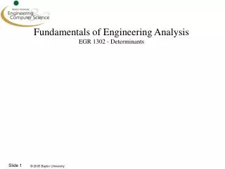Fundamentals of Engineering Analysis EGR 1302 - Determinants