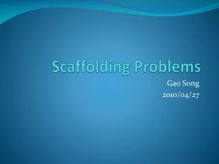 Scaffolding Problems