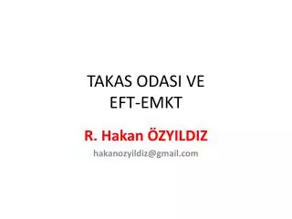 takas odasi ve eft emkt
