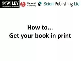 How to... Get your book in print
