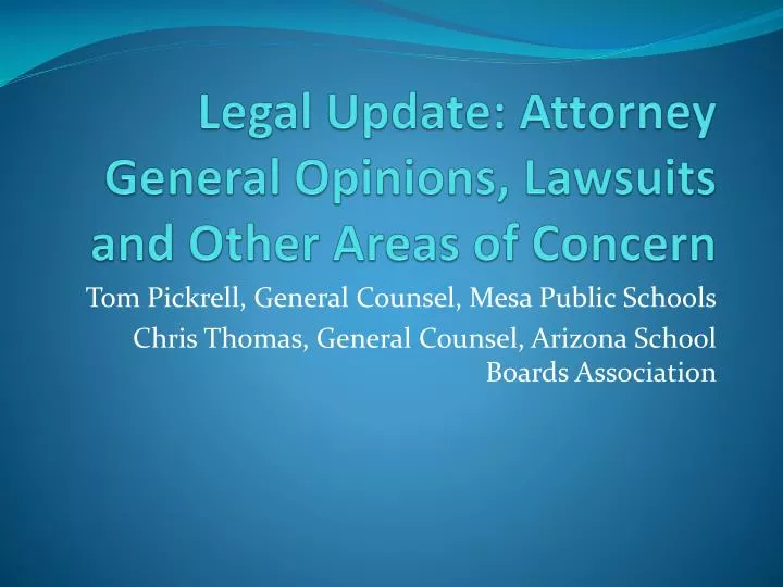 legal update attorney general opinions lawsuits and other areas of concern