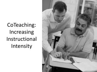 CoTeaching : Increasing Instructional Intensity