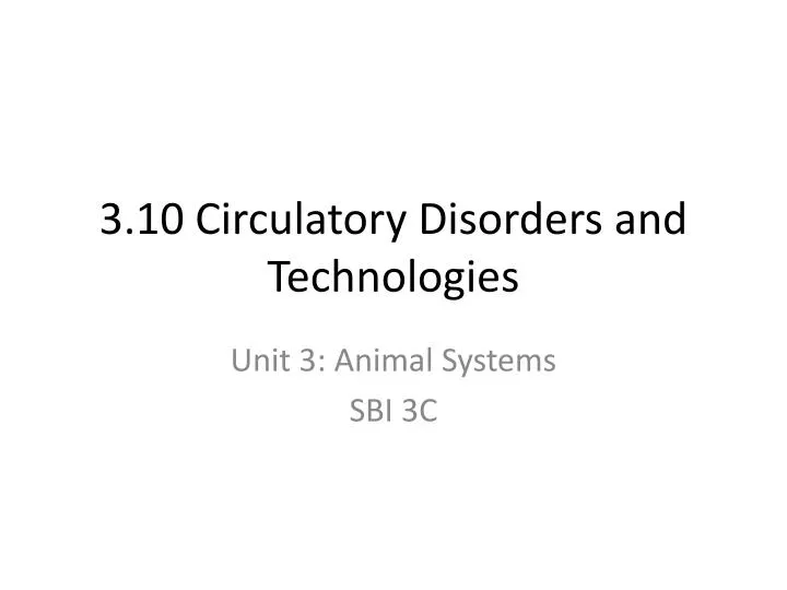 3 10 circulatory disorders and technologies
