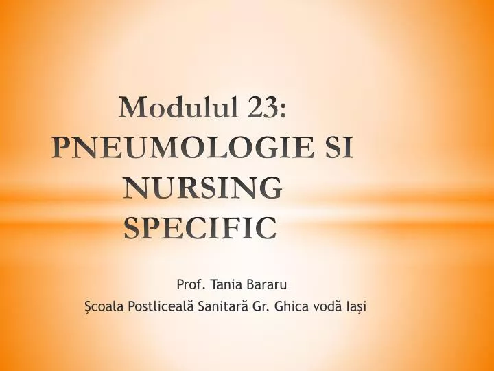 modulul 23 pneumologie si nursing specific
