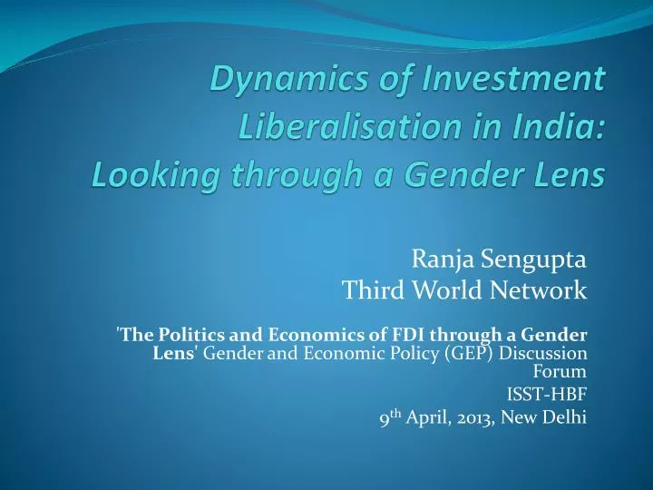 dynamics of investment liberalisation in india looking through a gender lens