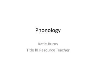 Phonology