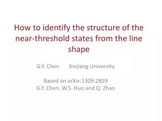 How to identify the structure of the near-threshold states from the line shape