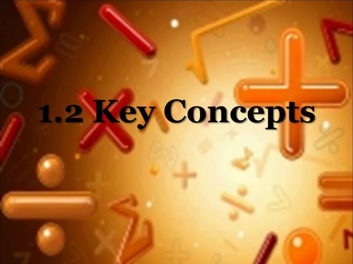 1 2 key concepts