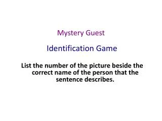 Mystery Guest Identification Game