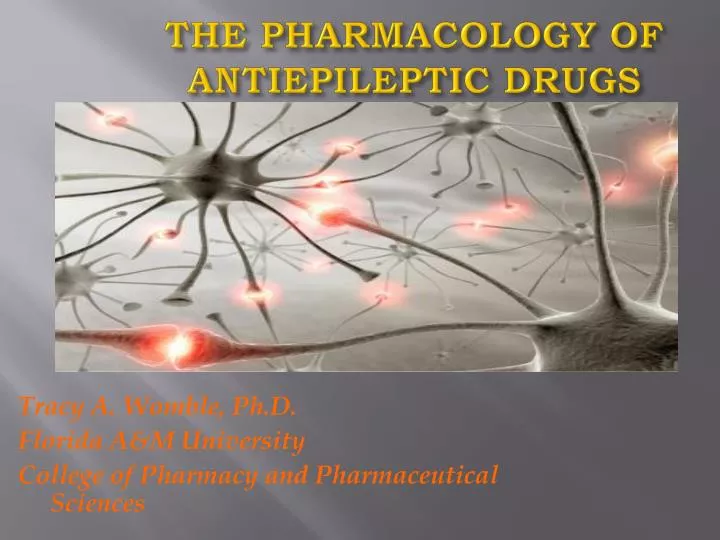 the pharmacology of antiepileptic drugs