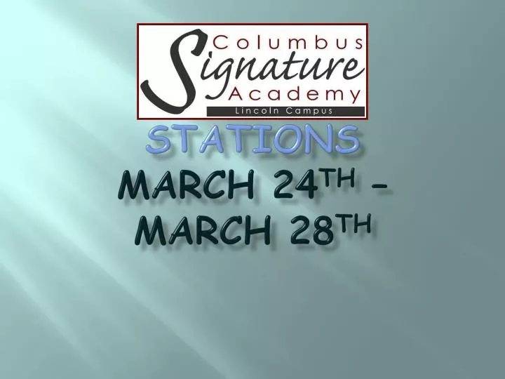 stations march 24 th march 28 th