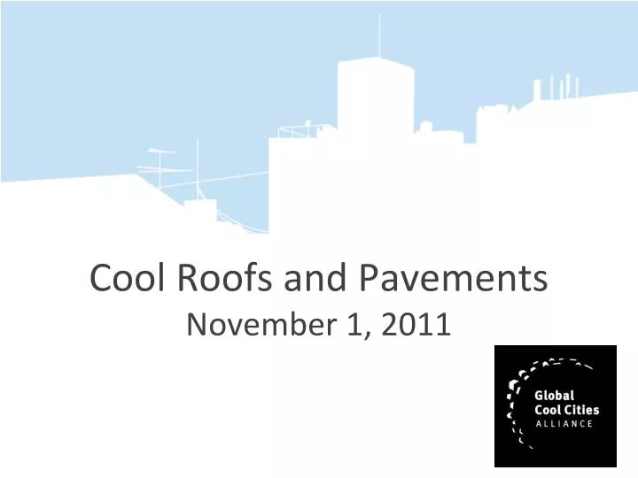 cool roofs and pavements november 1 2011