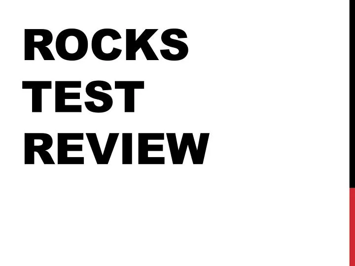 rocks test review