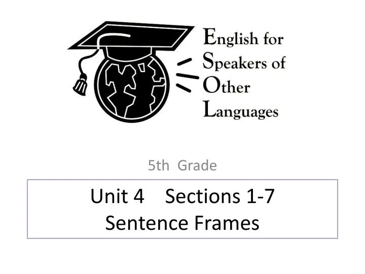 unit 4 sections 1 7 sentence frames