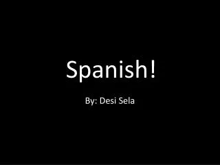 Spanish!