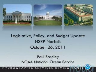 Legislative, Policy, and Budget Update HSRP Norfolk October 26, 2011
