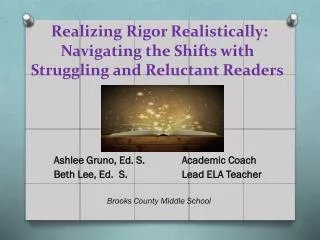 Realizing Rigor Realistically: Navigating the Shifts with Struggling and Reluctant Readers