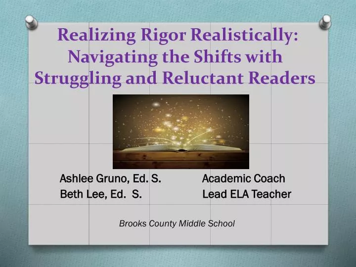 realizing rigor realistically navigating the shifts with struggling and reluctant readers