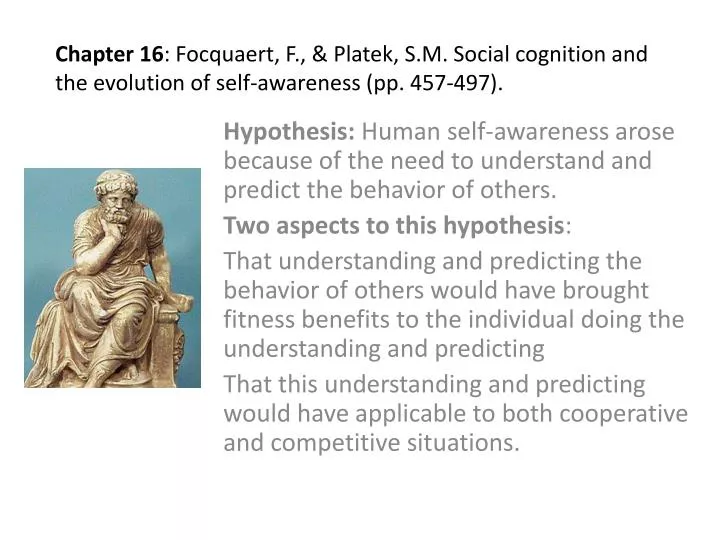 chapter 16 focquaert f platek s m social cognition and the evolution of self awareness pp 457 497