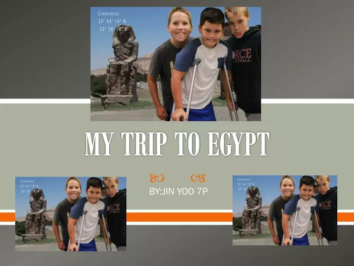 my trip to egypt