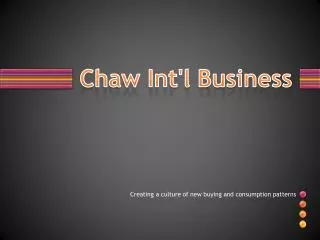 Chaw Int'l Business
