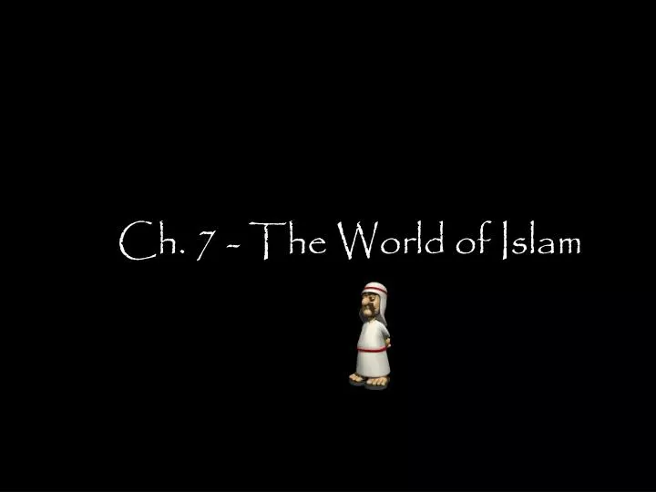 ch 7 the world of islam