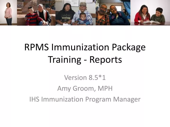 rpms immunization package training reports