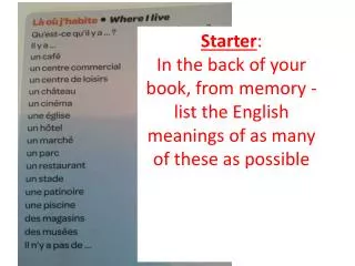 Starter : In the back of your book, from memory -