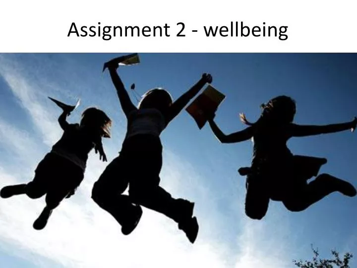assignment 2 wellbeing
