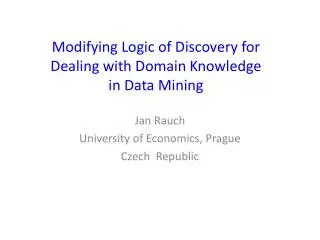 modifying logic of discovery for dealing with domain knowledge in data mining