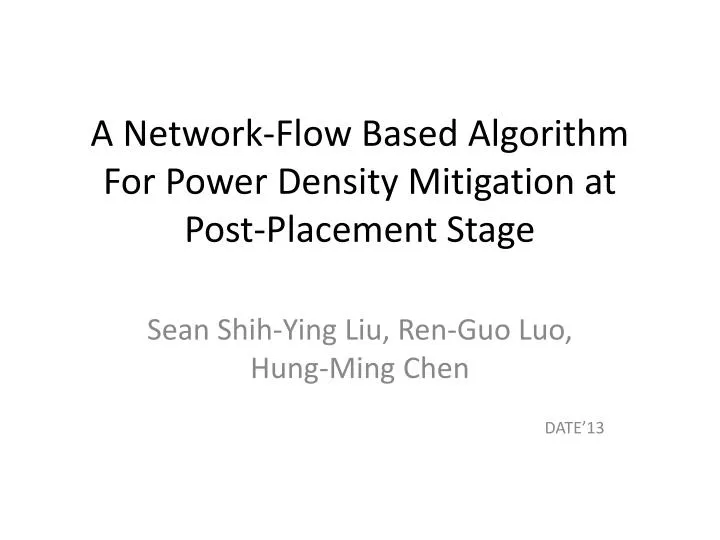 a network flow based algorithm for power density mitigation at post placement stage
