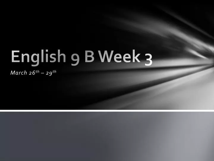 english 9 b week 3