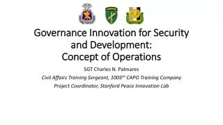 Governance Innovation for Security and Development: Concept of Operations