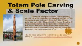 Totem Pole Carving &amp; Scale Factor