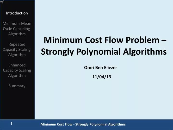 minimum cost flow problem strongly polynomial algorithms