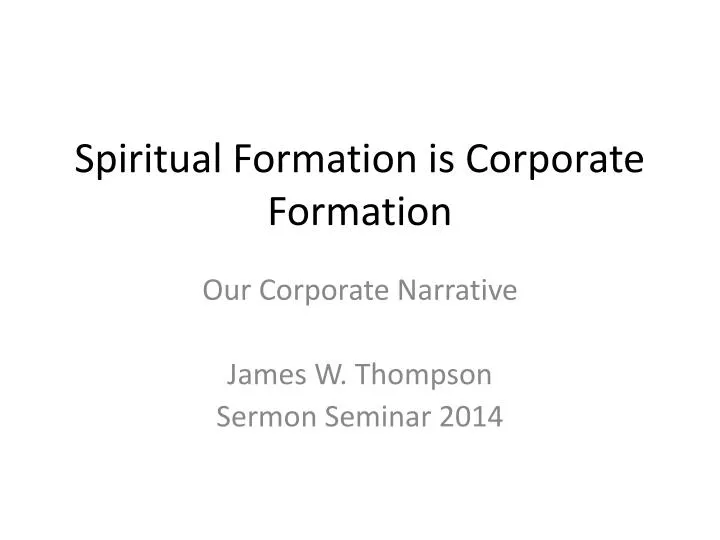 spiritual formation is corporate formation