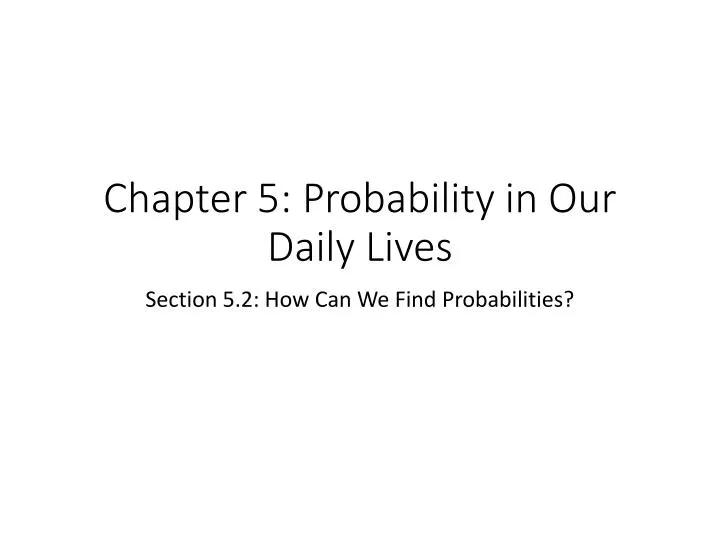 chapter 5 probability in our daily lives