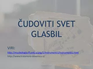 udoviti svet glasbil