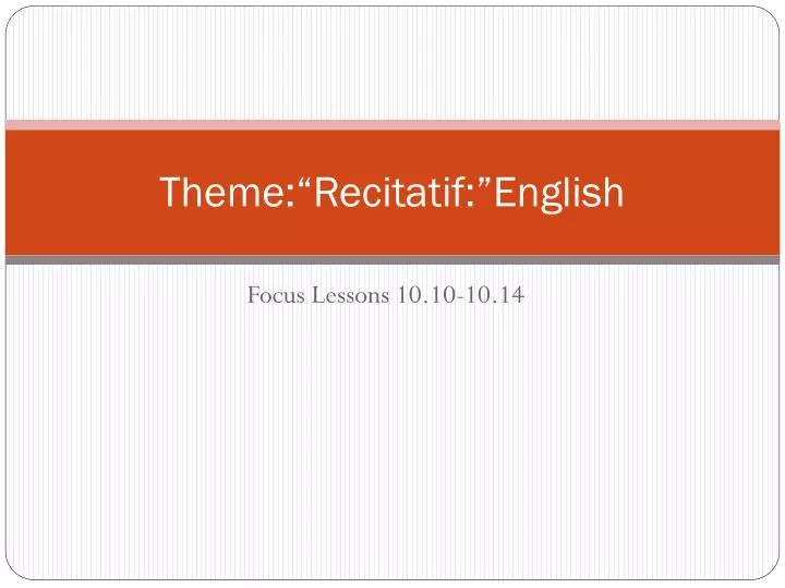 theme recitatif english