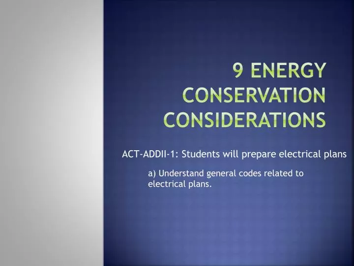 9 energy conservation considerations